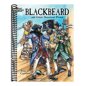 Blackbeard and Other Notorious Pirates Coloring Book