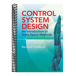 Control System Design: An Introduction to State-Space Methods