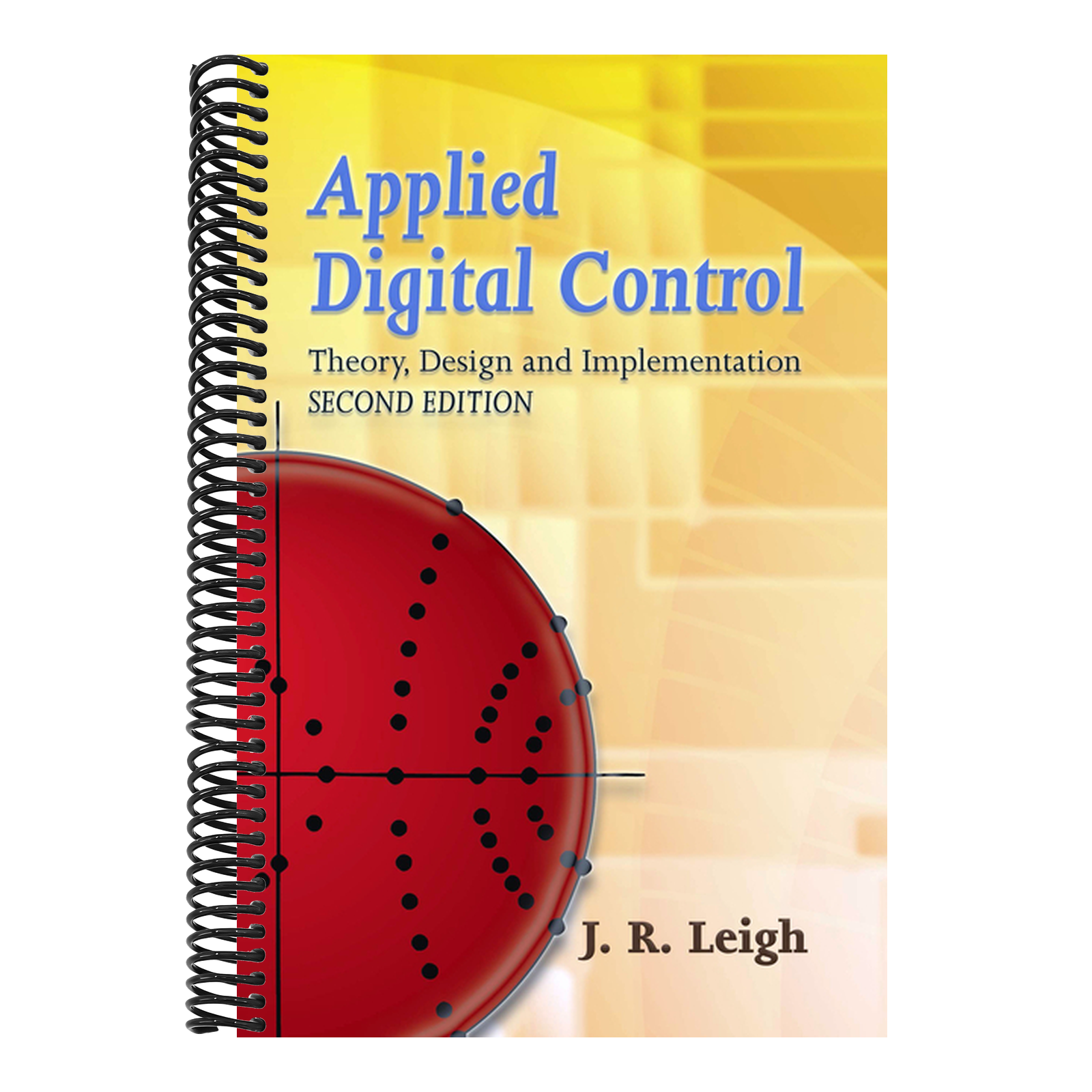 Applied Digital Control: Theory, Design and Implementation. Second Edition