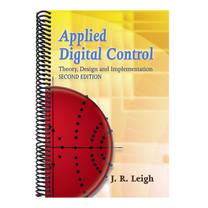 Applied Digital Control: Theory, Design and Implementation. Second Edition