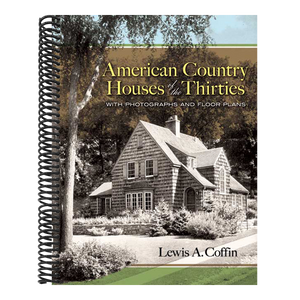 American Country Houses of the Thirties: With Photographs and Floor Plans