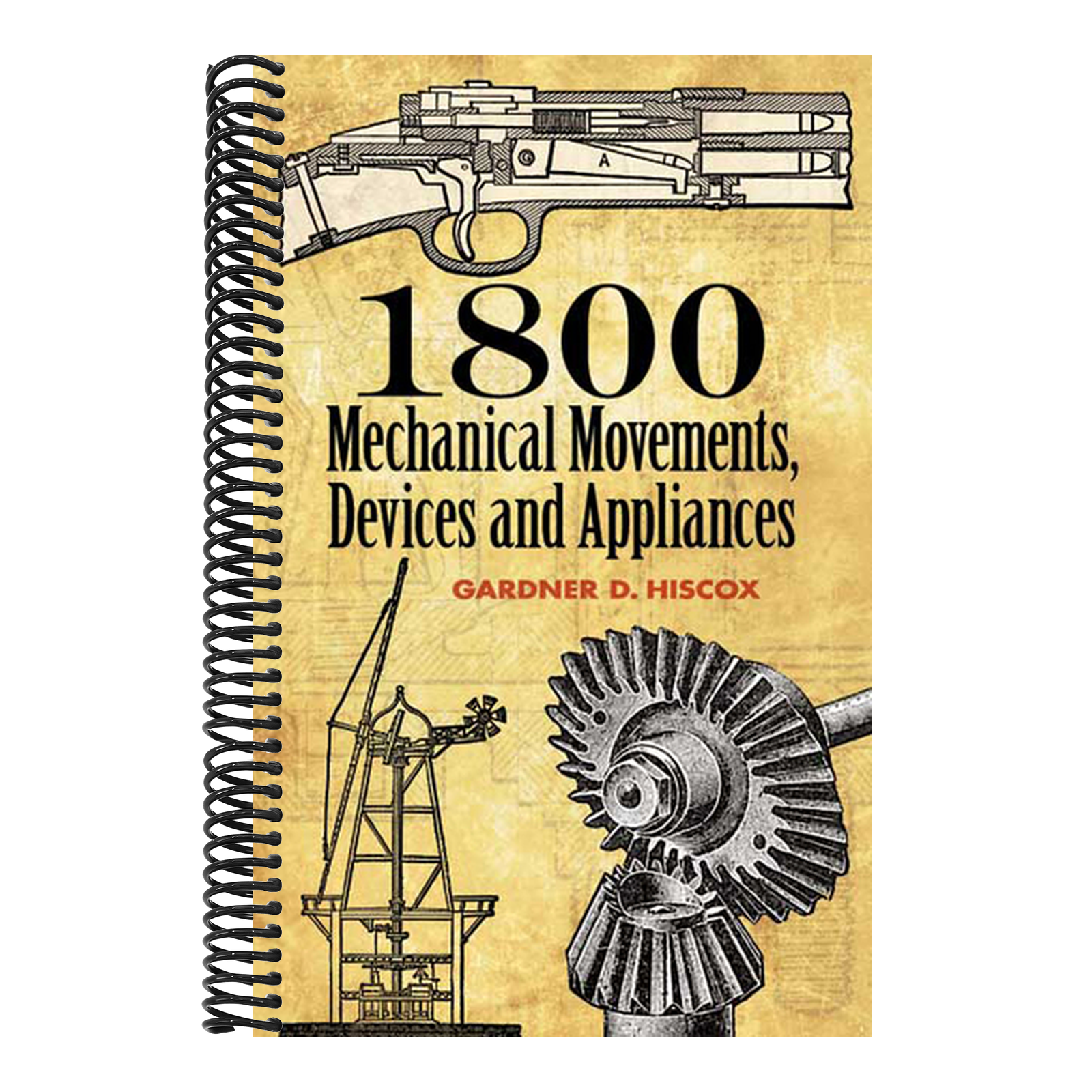 1800 Mechanical Movements: Devices and Appliances