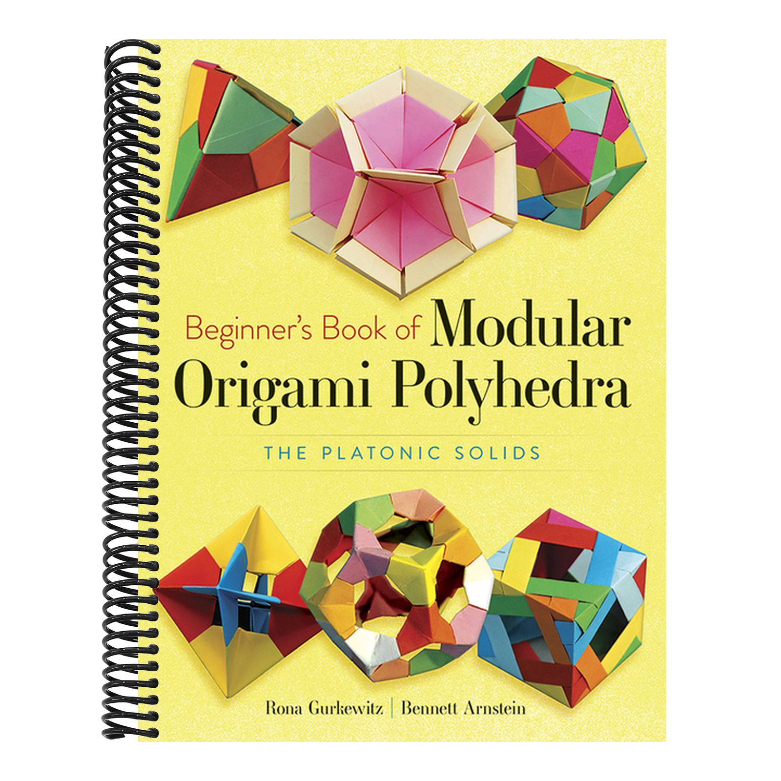 Beginner's Book of Modular Origami Polyhedra: The Platonic Solids