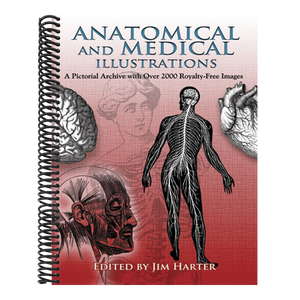 Anatomical and Medical Illustrations: A Pictorial Archive with Over 2000 Royalty-Free Images