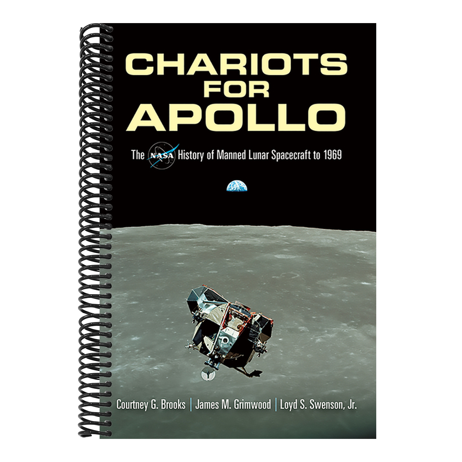 Chariots for Apollo: The NASA History of Manned Lunar Spacecraft to 1969