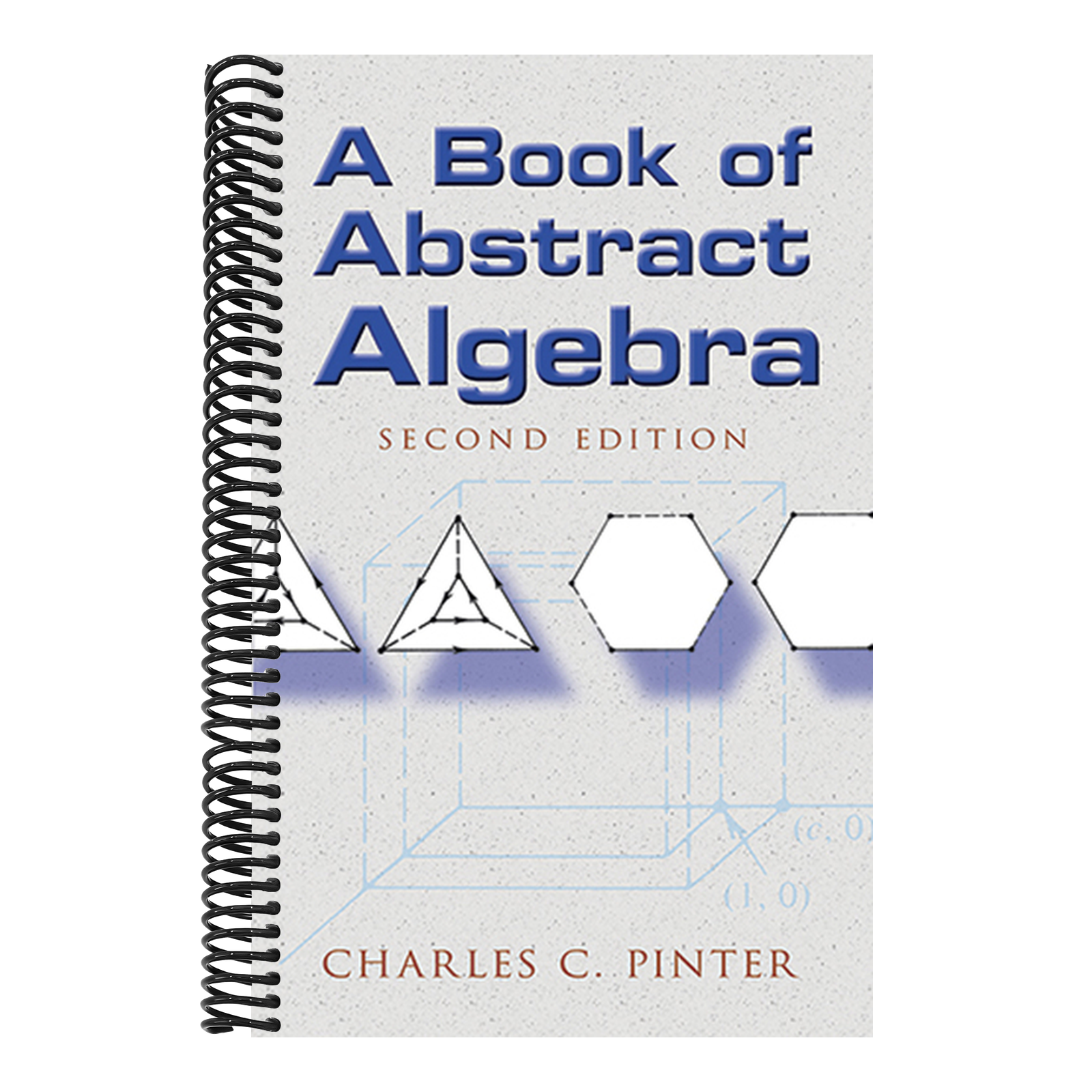 A Book of Abstract Algebra: Second Edition