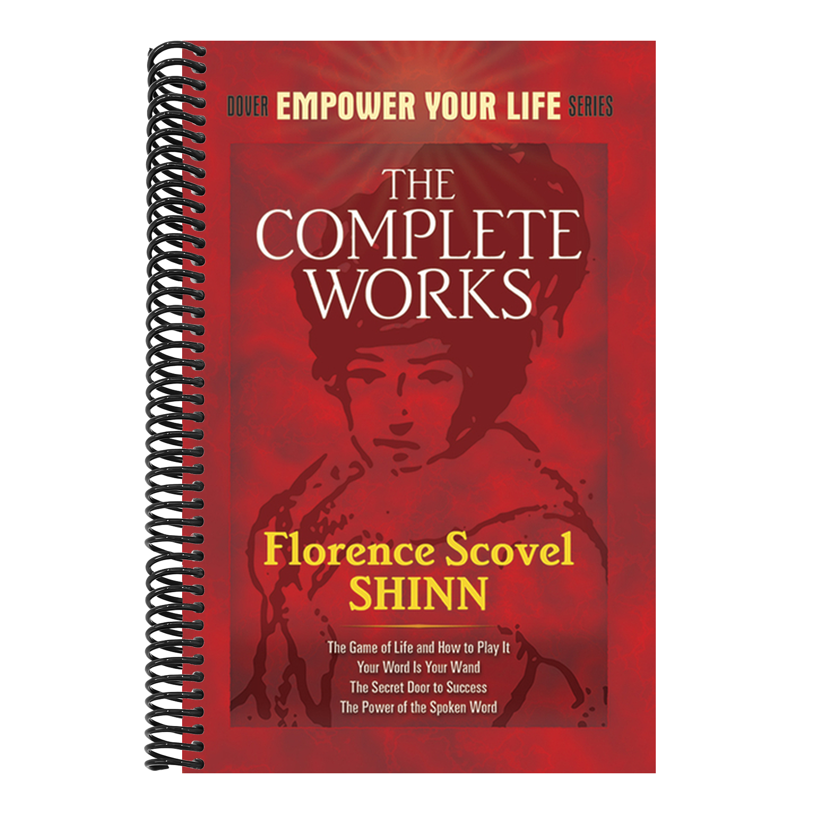 The Complete Works of Florence Scovel Shinn