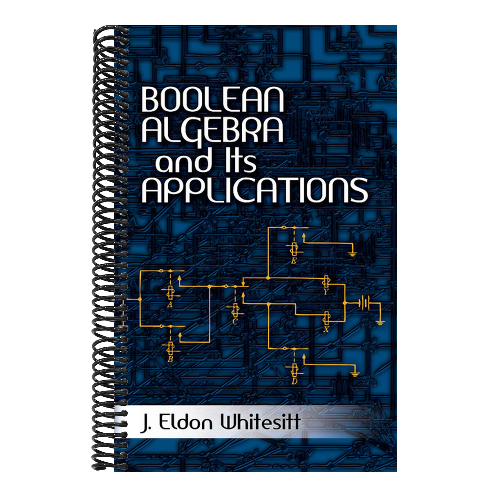 Boolean Algebra and Its Applications