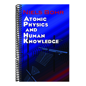 Atomic Physics and Human Knowledge