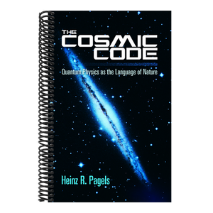 The Cosmic Code: Quantum Physics as the Language of Nature