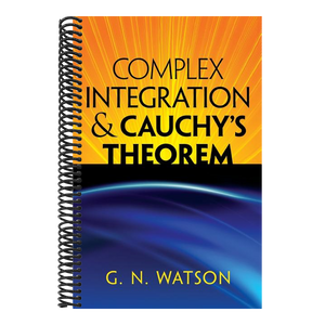 Complex Integration & Cauchy's Theorem