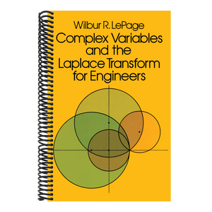 Complex Variables and the Laplace Transform for Engineers (Revised)