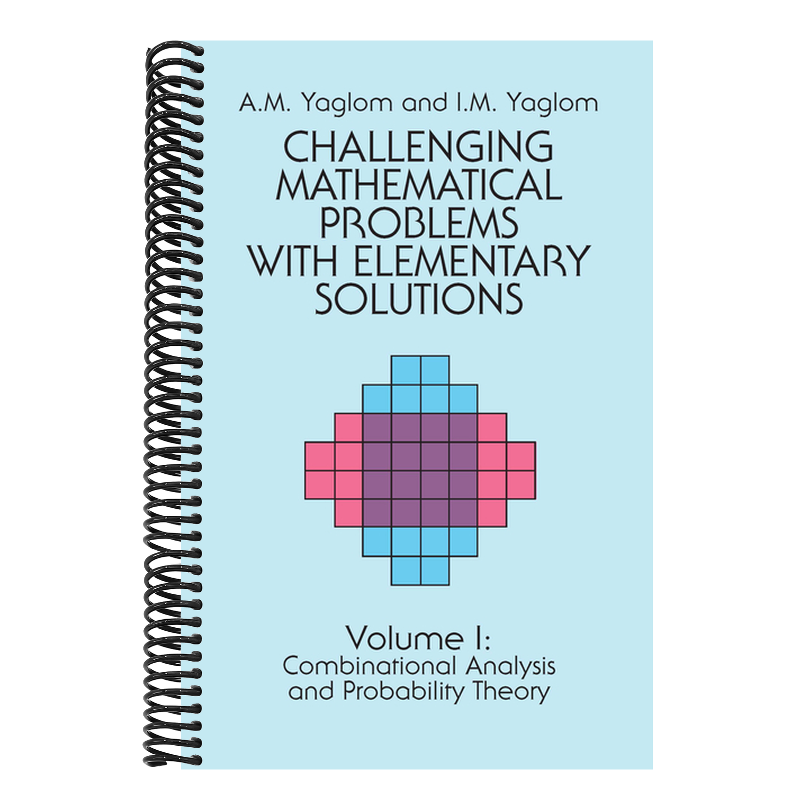 Challenging Mathematical Problems with Elementary Solutions, Vol. I: Volume 1 (Revised)