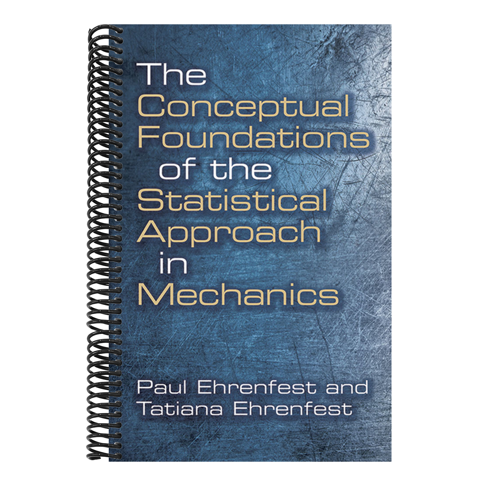 The Conceptual Foundations of the Statistical Approach in Mechanics