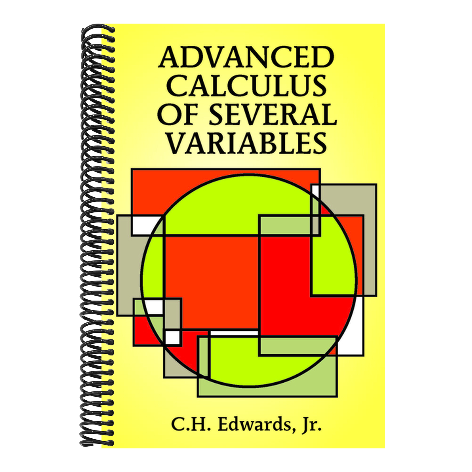 Advanced Calculus of Several Variables (Revised)