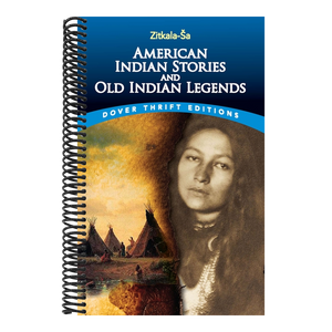 American Indian Stories and Old Indian Legends