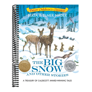 The Big Snow and Other Stories: A Treasury of Caldecott Award-Winning Tales