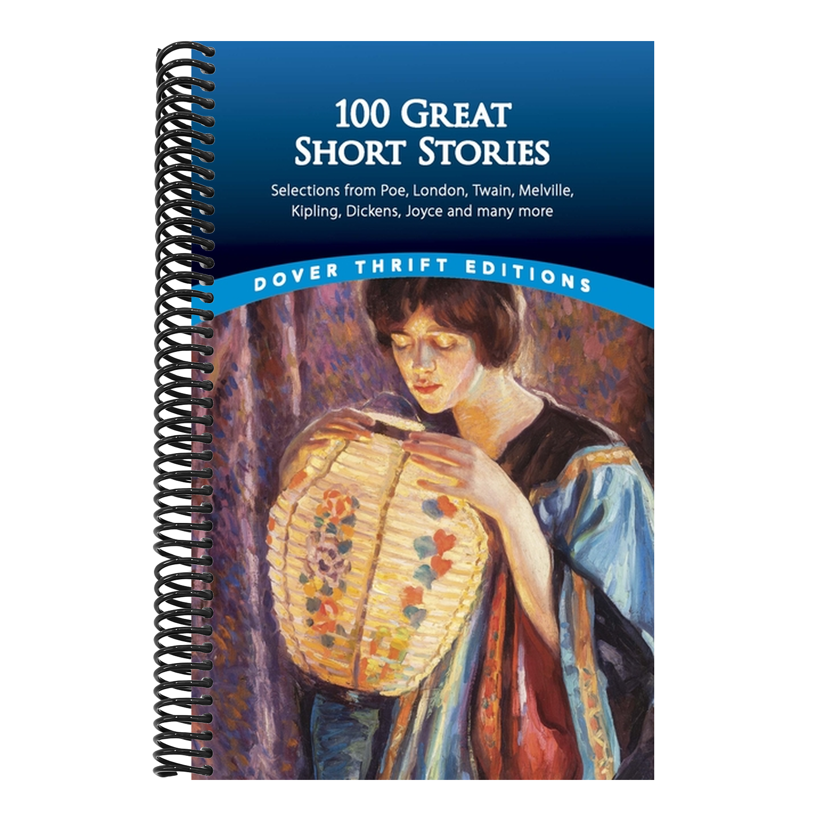 100 Great Short Stories: Selections from Poe, London, Twain, Melville, Kipling, Dickens, Joyce and Many More