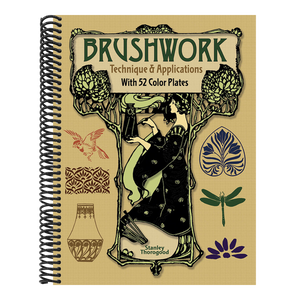 Brushwork Technique and Applications: With 52 Color Plates