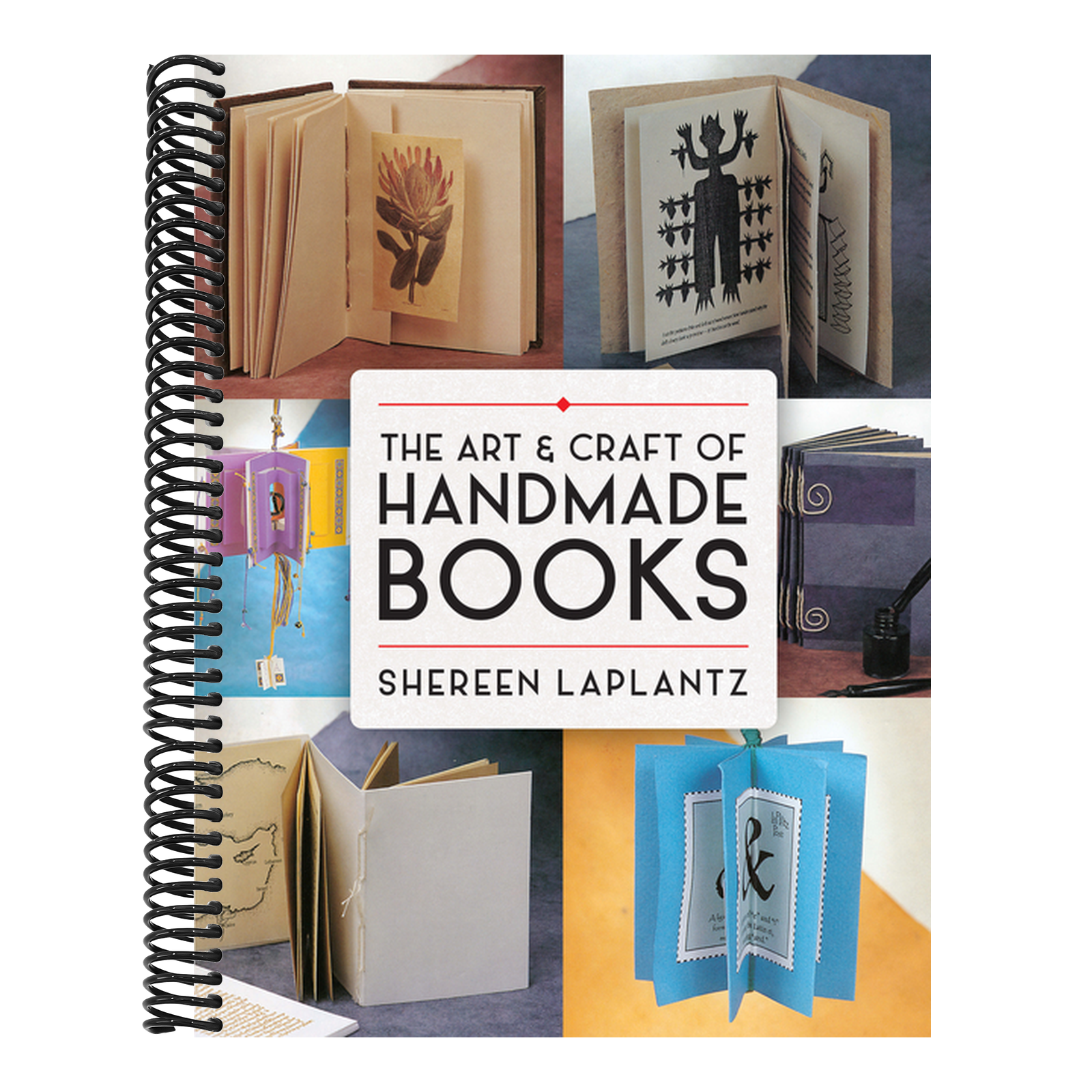 The Art and Craft of Handmade Books (First Edition, First)