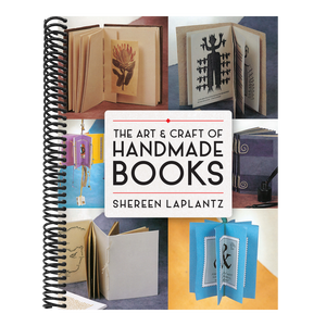 The Art and Craft of Handmade Books (First Edition, First)