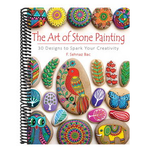 The Art of Stone Painting: 30 Designs to Spark Your Creativity