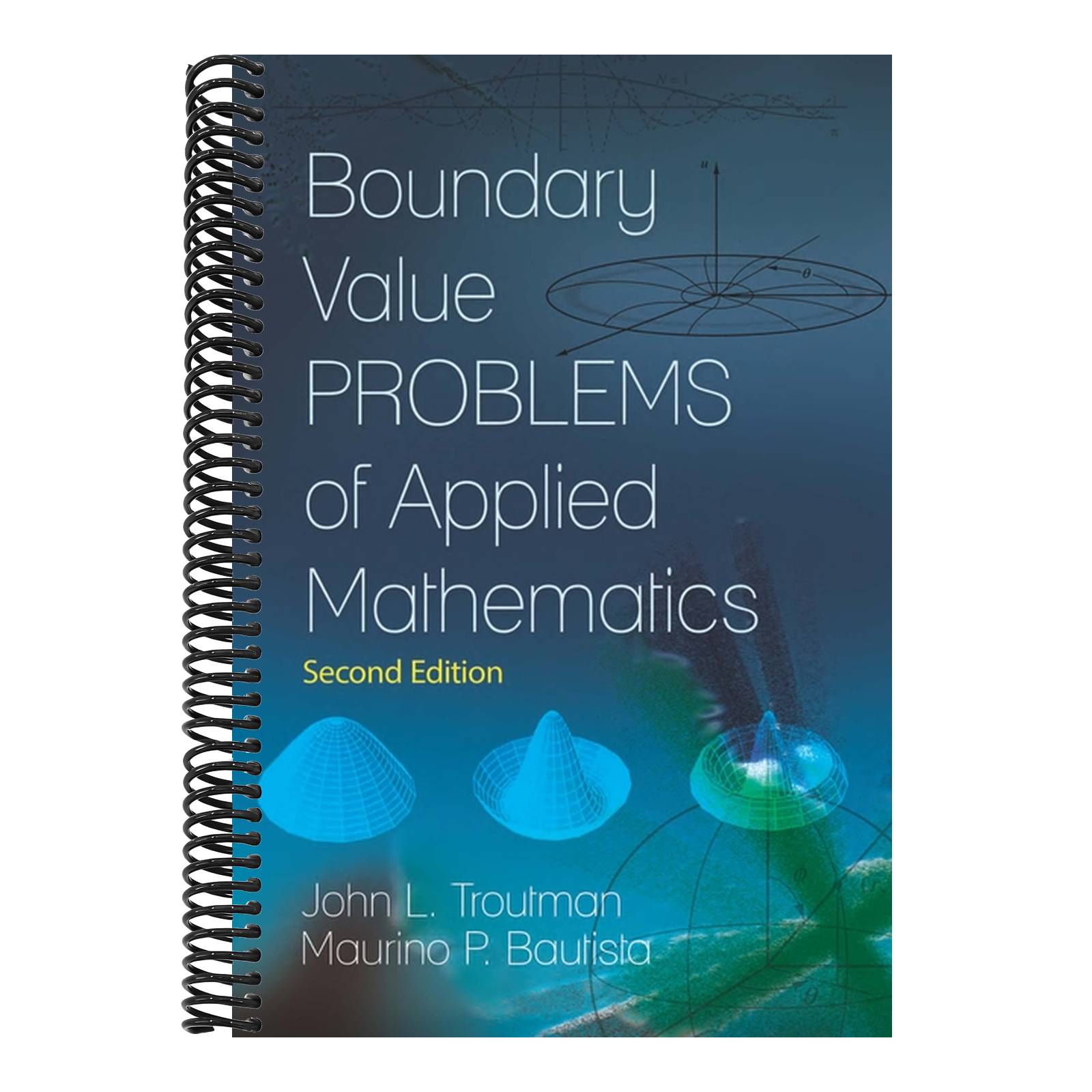 Boundary Value Problems of Applied Mathematics: Second Edition