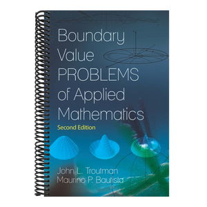 Boundary Value Problems of Applied Mathematics: Second Edition