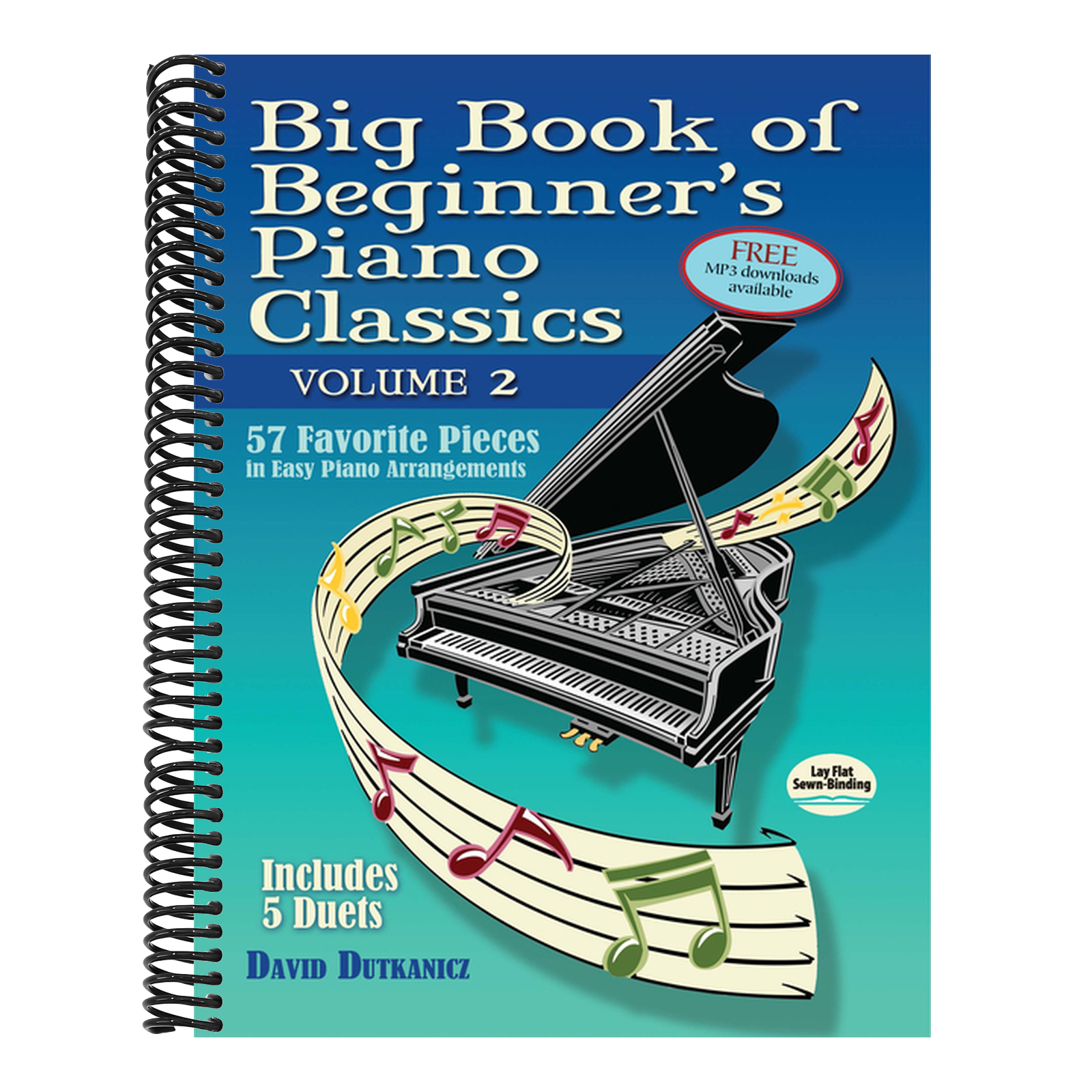 Big Book of Beginner's Piano Classics Volume Two: 57 Favorite Pieces in Easy Piano Arrangements with Downloadable Mp3s (Includes 5 Duets)