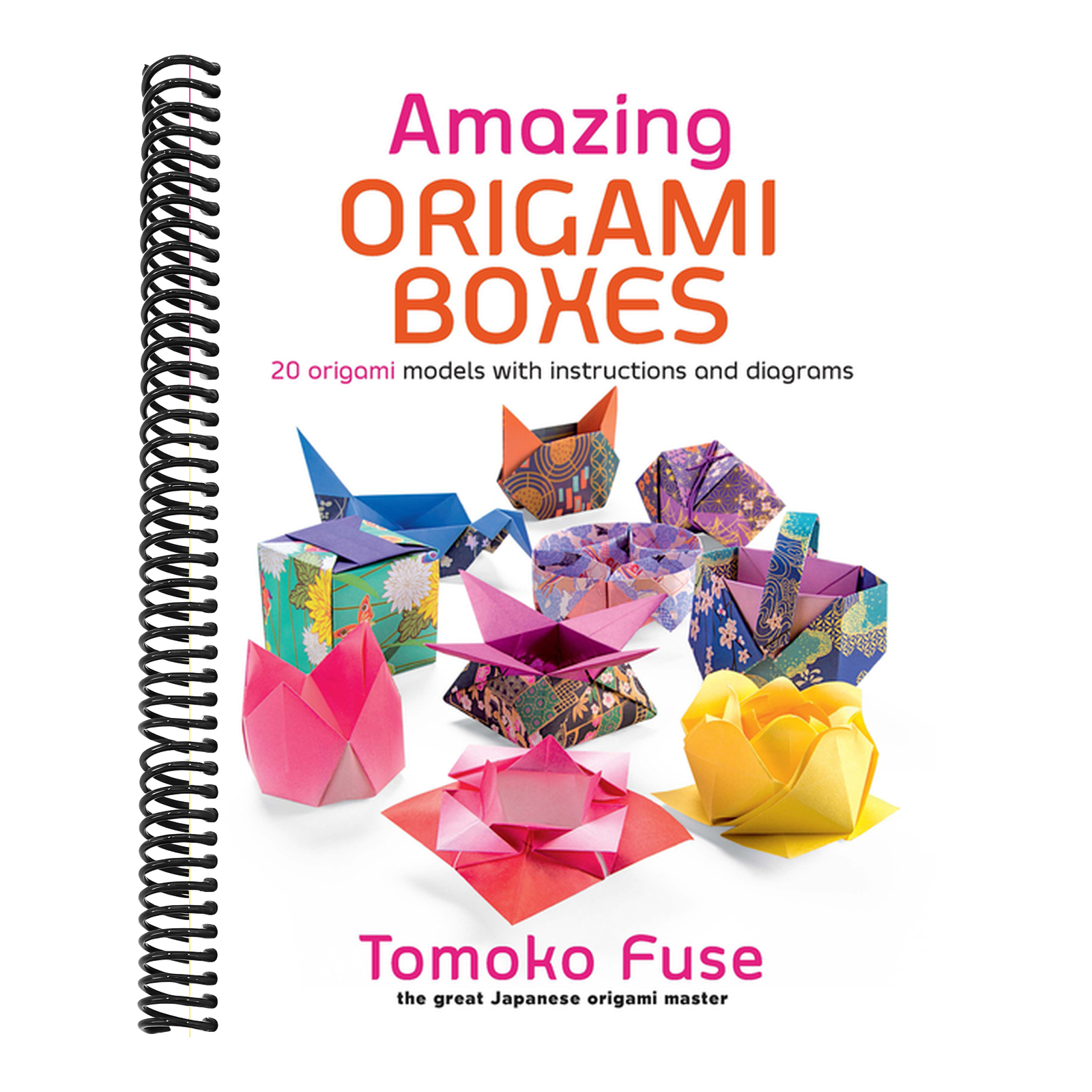Amazing Origami Boxes: 20 Origami Models with Instructions and Diagrams