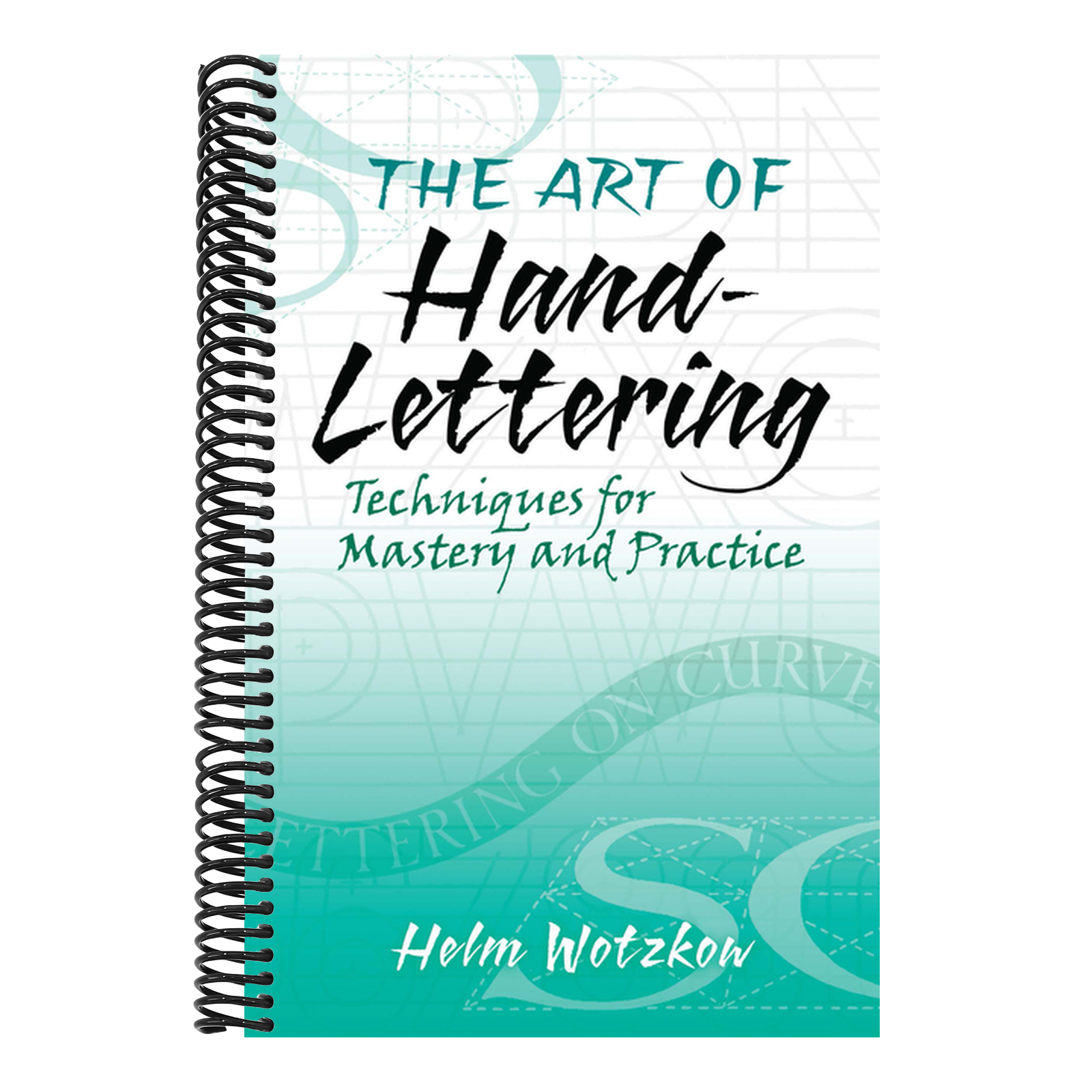 The Art of Hand-Lettering: Techniques for Mastery and Practice