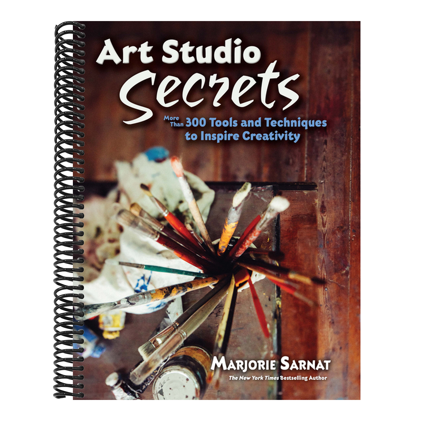 Art Studio Secrets: More Than 300 Tools and Techniques to Inspire Creativity