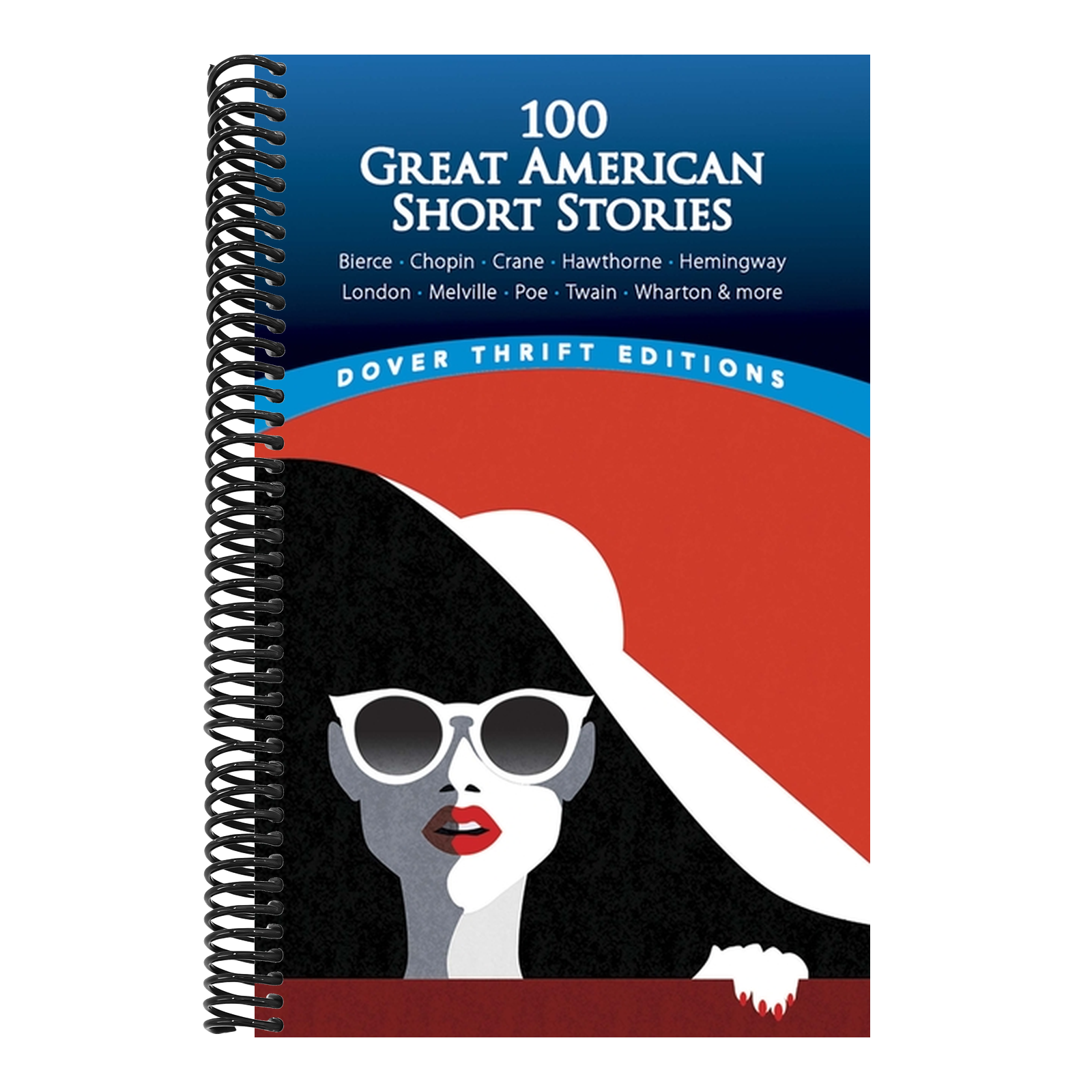 100 Great American Short Stories: Bierce, Chopin, Crane, Hawthorne, Hemingway, London, Melville, Poe, Twain, Wharton & More