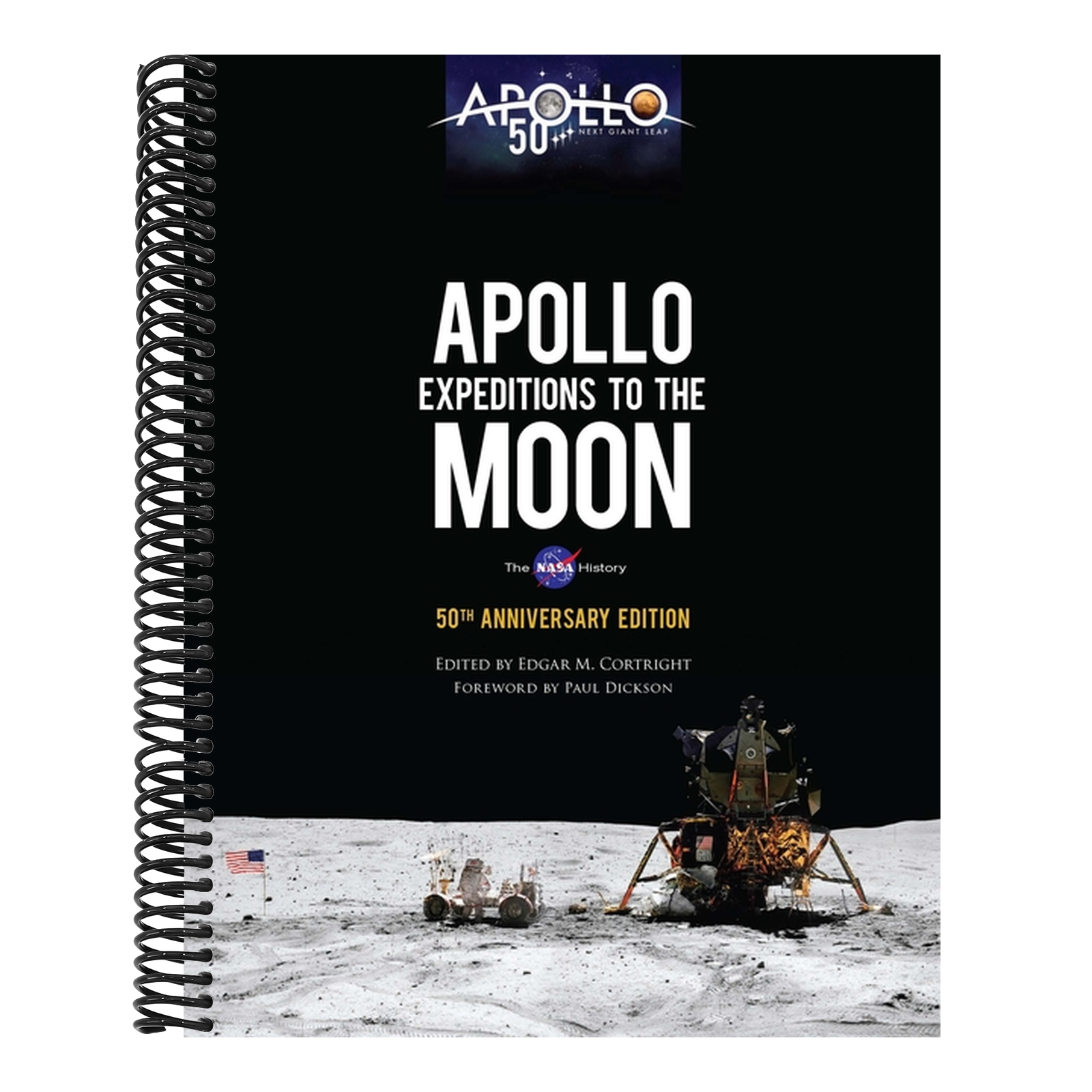 Apollo Expeditions to the Moon: The NASA History 50th Anniversary Edition