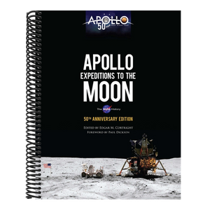 Apollo Expeditions to the Moon: The NASA History 50th Anniversary Edition