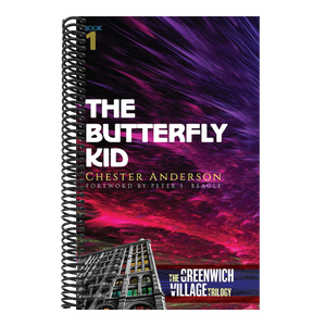The Butterfly Kid: The Greenwich Village Trilogy Book One