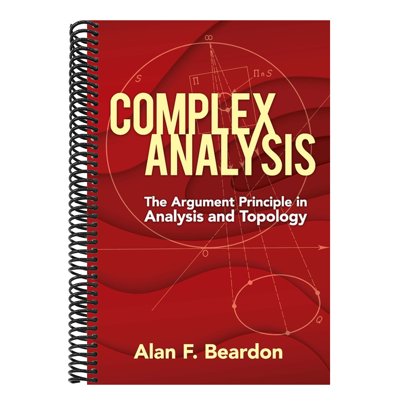 Complex Analysis: The Argument Principle in Analysis and Topology