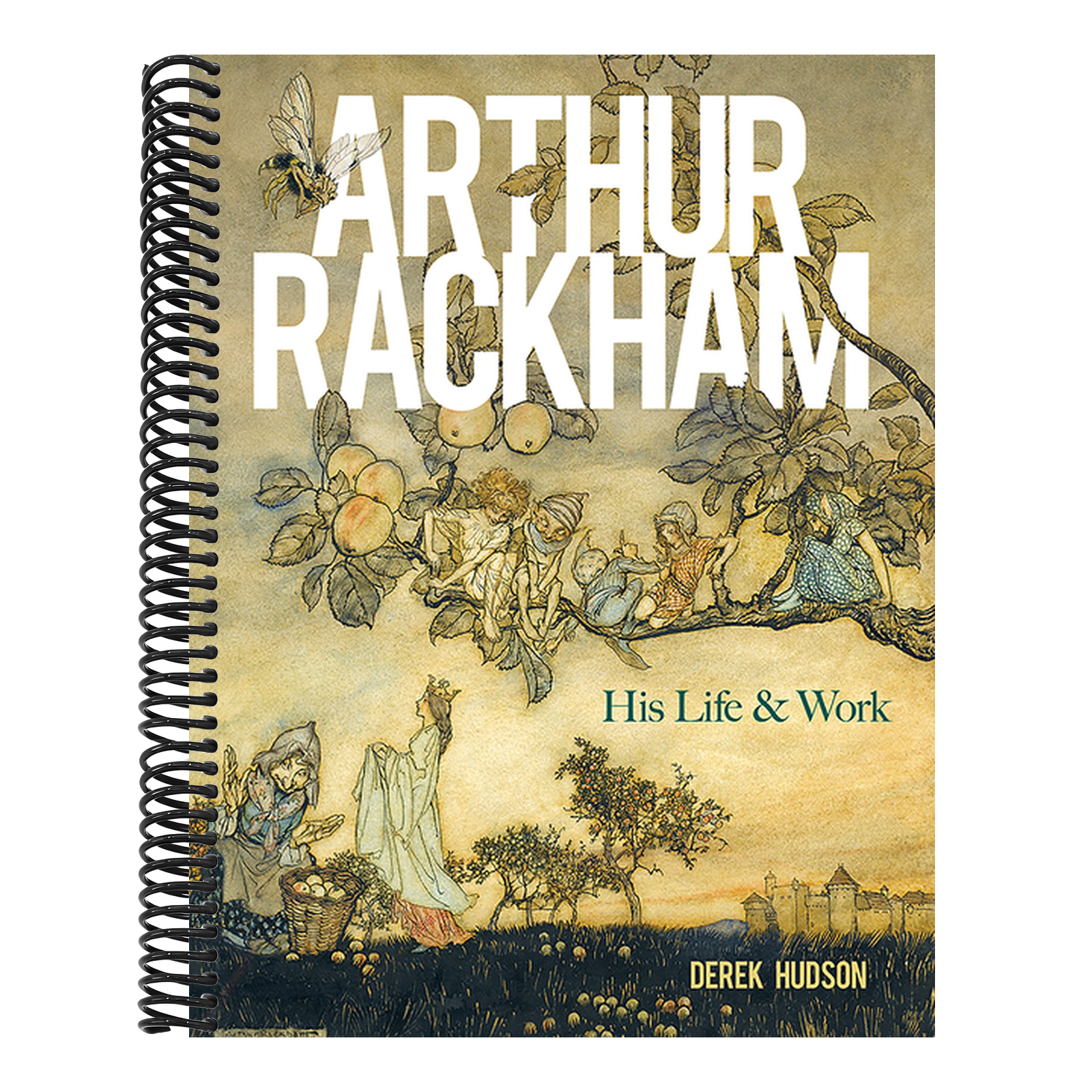 Arthur Rackham: His Life and Work