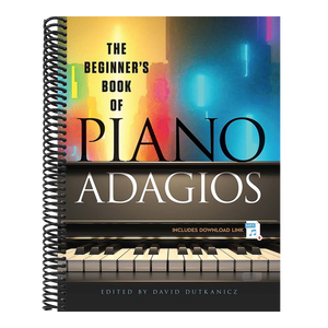 The Beginner's Book of Piano Adagios: Includes MP3 Download Link