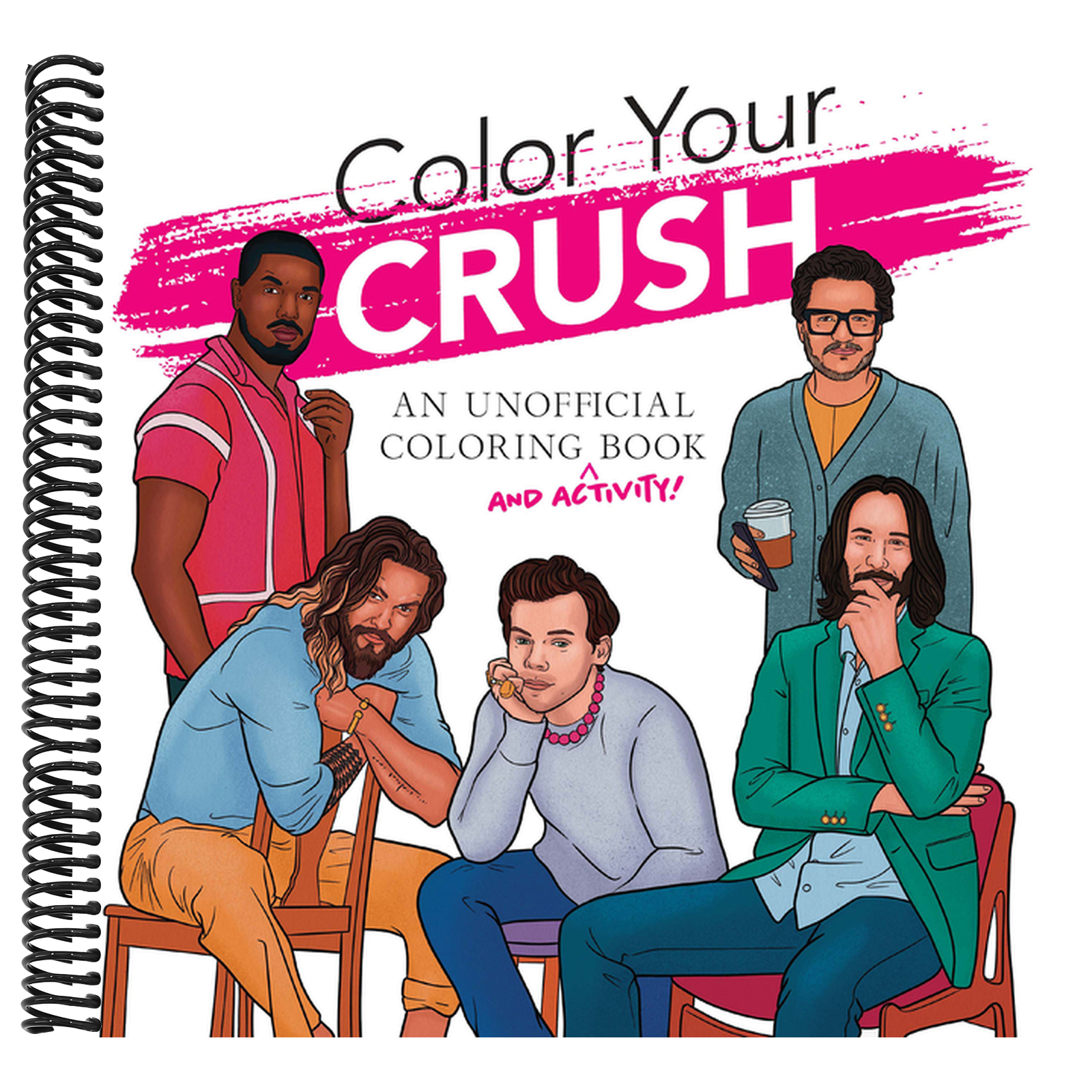 Color Your Crush (an Unofficial Coloring & Activity Book)