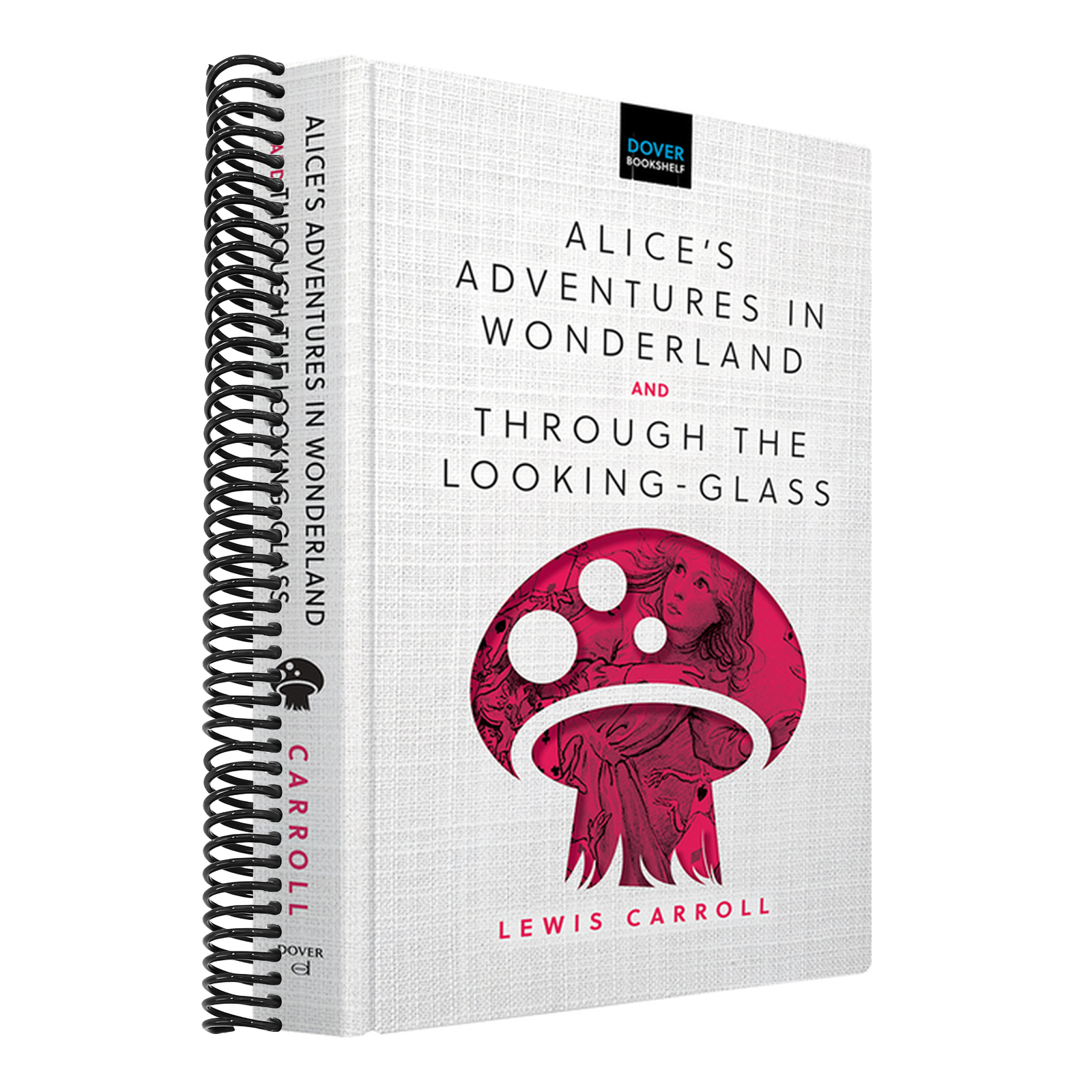 Alice's Adventures in Wonderland & Through the Looking-Glass