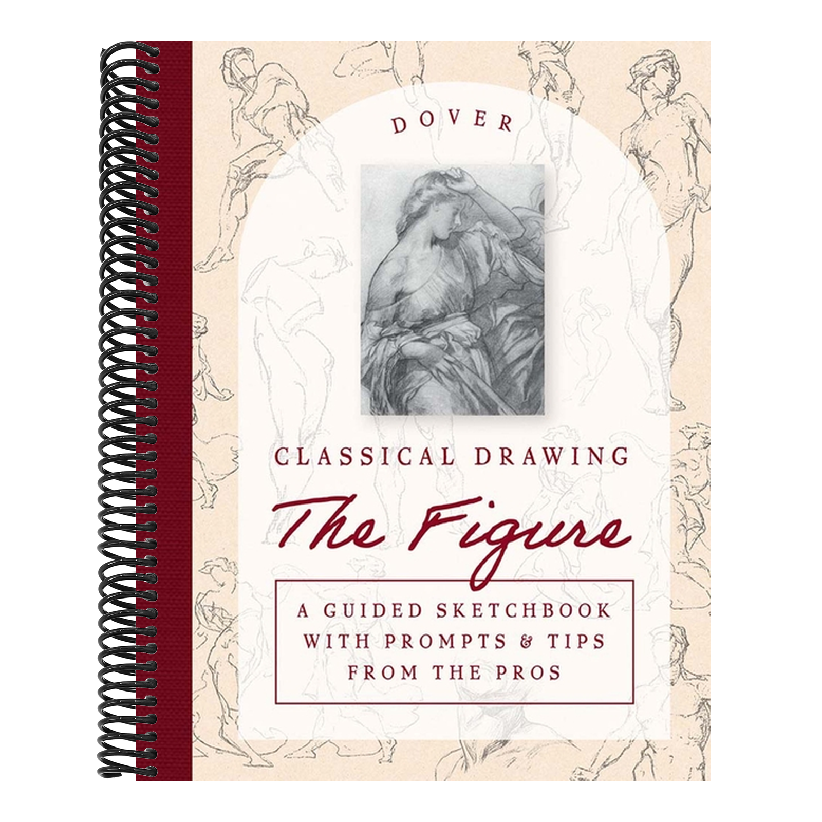 Classical Drawing: The Figure: A Guided Sketchbook with Prompts & Tips from the Pros