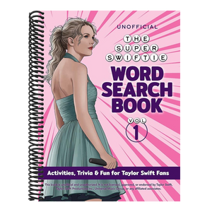 The Unofficial Super Swiftie Word Search Book (Volume 1): Activities, Trivia & Fun for Taylor Swift Fans
