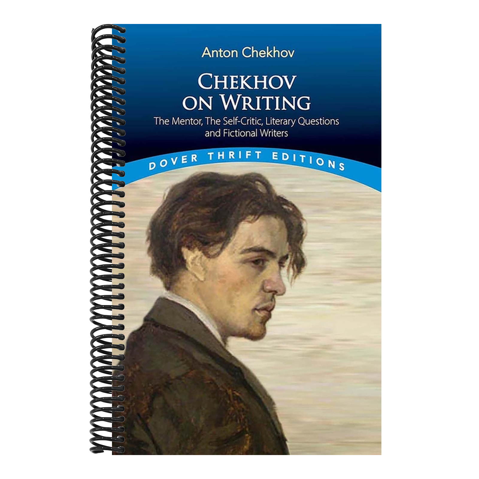 Chekhov on Writing: The Mentor, the Self-Critic, Literary Questions and Fictional Writers