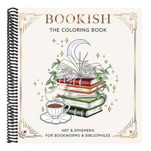 Bookish: The Coloring Book (Art & Ephemera for Bookworms & Bibliophiles)