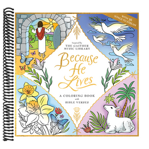 Because He Lives: A Coloring Book with Bible Verses
