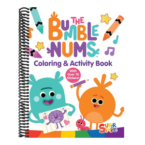 The Bumble Nums Coloring & Activity Book (a Super Simple Coloring & Activity Book): With Over 75 Stickers!