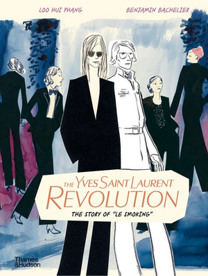 The Yves Saint Laurent Revolution: The Story of Le Smoking