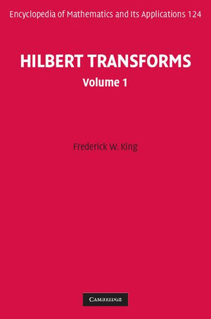 Hilbert Transforms 2 Volume Hardback Set (Encyclopedia of Mathematics and Its Applications)