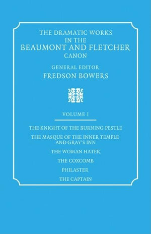 The Dramatic Works in the Beaumont and Fletcher Canon 10 Volume Paperback Set (Dramatic Works in the Beaumont and Fletcher Canon)